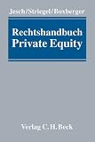Produkt-Bild: Rechtshandbuch Private Equity: Rechtsstand: 1. Februar 2010