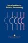 Introduction to Sol--Gel Processing (The International Series in Sol-Gel Processing: Technology & Applications)