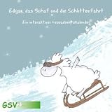 Edgar, das Schaf und die Schlittenfahrt, 1 CD-ROM Ein interaktiver Leseadventskalender