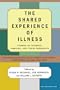 The Shared Experience Of Illness