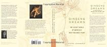 Ginseng Dreams: The Secret World of America's Most Valuable Plant