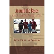 Around the Bases: 30 Stadiums and Four Acquaintances That Built a Friendship That Will Last a Lifetime-From Free Kindle Books Library Click to Download Free Kindle Book -> Around the Bases: 30 Stadiums and Four Acquaintances That Built a Friendship That Will Last a Lifetime