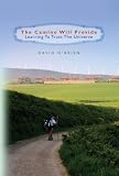 The Camino Will Provide... Learning to Trust the Universe