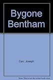 Bygone Bentham