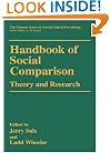 Handbook of Social Comparison: Theory and Research (The Springer Series in Social/Clinical Psychology)