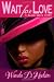 Wait for Love: A Black Girl's Story