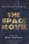 Tony Palmer's Film Of The Space Movie