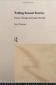 Image of Telling Sexual Stories: Power, Change and Social Worlds