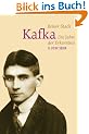 Kafka: Die Jahre der Erkenntnis