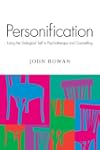 Personification: Using the Dialogical...