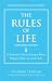The Rules of Life, Expanded Edition: A Personal Code for Living a Better, Happier, More Successful Life (Richard Templar s Rules)