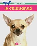 Livre Vie pratique : Le Chihuahua Ne