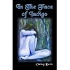 In the Face of Indigo