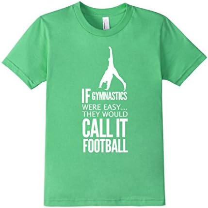 Kids If Gymnastics Were Easy They Would Call It Football T-Shirt 10 Grass