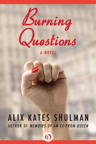 Burning Questions: A Novel