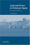 Review Cambridge University Press  / Land and Power in Ptolemaic Egypt: The Structure of Land Tenure