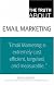 The Truth About Email Marketing (Truth About)