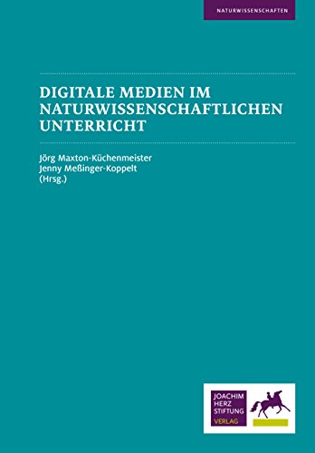 Digitale Medien im naturwissenschaftlichen Unterricht (German Edition)