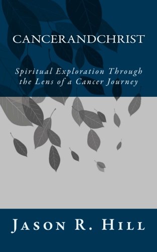 cancerandchrist: Spiritual Exploration Through the Lens of a Cancer Journey