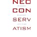 Neoconservatism: The Biography of a Movement