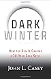 Dark Winter: How the Sun Is Causing a 30-Year Cold Spell