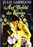 Auf Befehl des Königs. Roman.