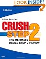 Crush Step 2: The Ultimate USMLE Step 2 Review