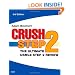 Crush Step 2: The Ultimate USMLE Step 2 Review, 3e