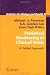 Statistical Monitoring of Clinical Trials: A Unified Approach (Statistics for Biology and Health)