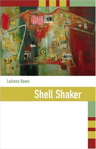 Shell Shaker [Paperback] [2001] (Author) LeAnne Howe