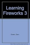 Learning Fireworks 3