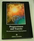 Produkt-Bild: Nancy Anne Hastings: Progressionen und Transite - Ein praxisoriertiertes Deutungsbuch - Verlag: Edition Astrodata
