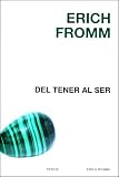 Del tener al ser/ From Having to Being
