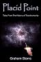 Placid Point: Tales from the history of transhumanity