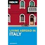 Living Abroad in Italy (Moon Handbooks) (Moon Handbooks)