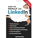 How to Really Use Linkedin