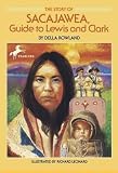 The Story of Sacajawea( Guide to Lewis and Clark)[STORY OF SACAJAWEA][Paperback]