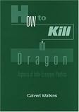 How to Kill a Dragon: Aspects of Indo-European Poetics