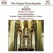 B�hm: Works for Organ Vol.1