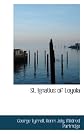 St. Ignatius of Loyola, (The saints. [v. 5])