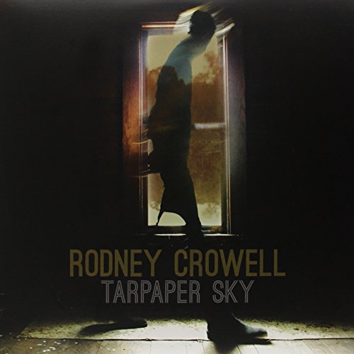 Album Art for Tarpaper Sky by Rodney Crowell