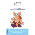 L'EFT - Emotional Freedom Technic : Mode d'emploi
