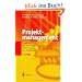 Projektmanagement: Leitfaden zur Steuerung und F�hrung von Projekten
