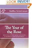 The Year of the Rose: reflections of a new mother and lessons in mindfulness and loving-kindness