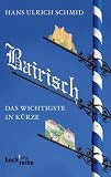 Produkt-Bild: Bairisch: Das Wichtigste in K&uuml;rze
