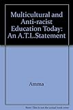 Multi-cultural and anti-racist education today : an ATL statement