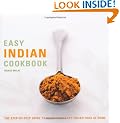 Easy Indian Cookbook: The Step-by-step Guide to Deliciously Easy Indian Food at Home (Easy Cookbooks)
