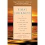 Final Journeys: A Practical Guide for Bringing Care and Comfort at the End of Life