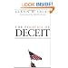 The Politics of Deceit: Saving Freedom and Democracy from Extinction