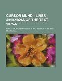 Cursor Mundi;  Lines 4919-19266 of the text. 1875-6